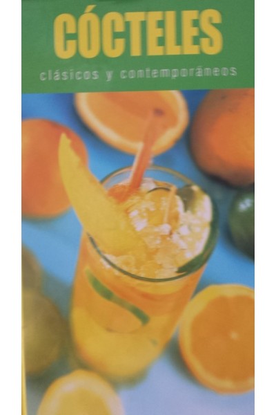 COCTELES. Clásicos y contemporáneos